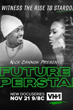 Nick Cannon Presents: Future Superstars
