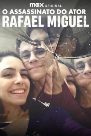 O Assassinato do Ator Rafael Miguel