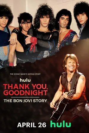Thank You, Goodnight: The Bon Jovi Story