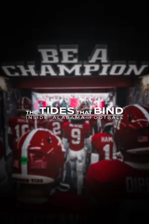 The Tides That Bind: Inside Alabama Football